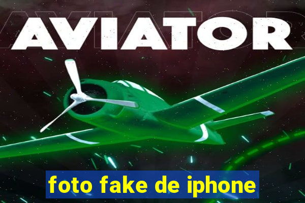 foto fake de iphone